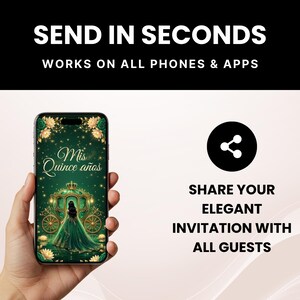 May include: A smartphone displays a green invitation with gold accents and the text "Mis Quince a&ntilde;os." The phone is held in a hand, with the words "Send in Seconds" and "Share your elegant invitation" in the background.