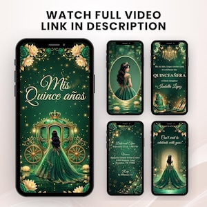 May include: A collection of digital invitations for a Quincea&ntilde;era, featuring a dark green and gold color scheme. The designs include a princess in a green gown, a carriage, and floral accents. Text includes "Mis Quince a&ntilde;os" and event details.