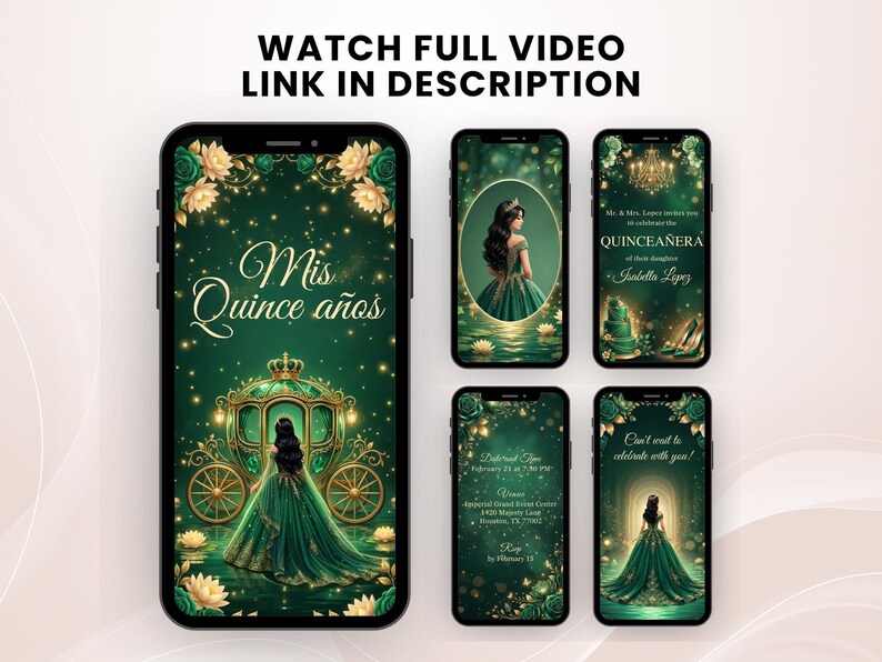 May include: A collection of digital invitations for a Quincea&ntilde;era, featuring a dark green and gold color scheme. The designs include a princess in a green gown, a carriage, and floral accents. Text includes "Mis Quince a&ntilde;os" and event details.