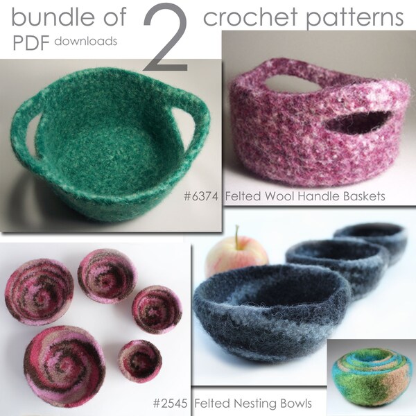 Felted Wool Crochet PATTERN Bundle, Handle Baskets and Nesting Bowls, Easy Tutorial with Felting Instructions, Downloads PDF 2545 + PDF 6374