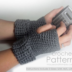 May include: Grey crochet fingerless gloves with a thumb hole. The gloves are shown being worn by a person. The text "crochet Pattern" and "mouseandthimble.com" is visible below the gloves. The text "Instructions include 3 Sizes: S/M, M/L, L/XL" is visible below the website address.