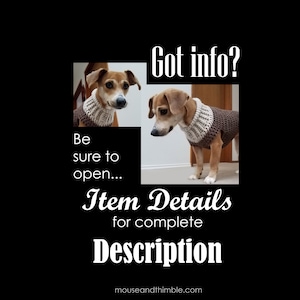 May include: Two brown and white dogs wearing brown and white knitted dog sweaters. The text "Got info? Be sure to open... Item Details for complete Description" is below the dogs. The text "mouseandthimble.com" is at the bottom of the image.