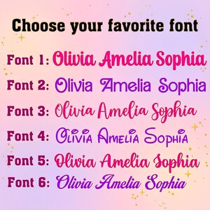 May include: A graphic displaying six font options, each showcasing the names Olivia, Amelia, and Sophia. The text "Choose your favorite font" is at the top. Font colors vary from pink to purple.