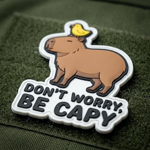 Capybara PVC Patch - Don't Worry Be Capy Morale Patch, Cute Animal Velcro Patch for Backpacks, Jackets & Tote Bags, Mental Health Gift 3"