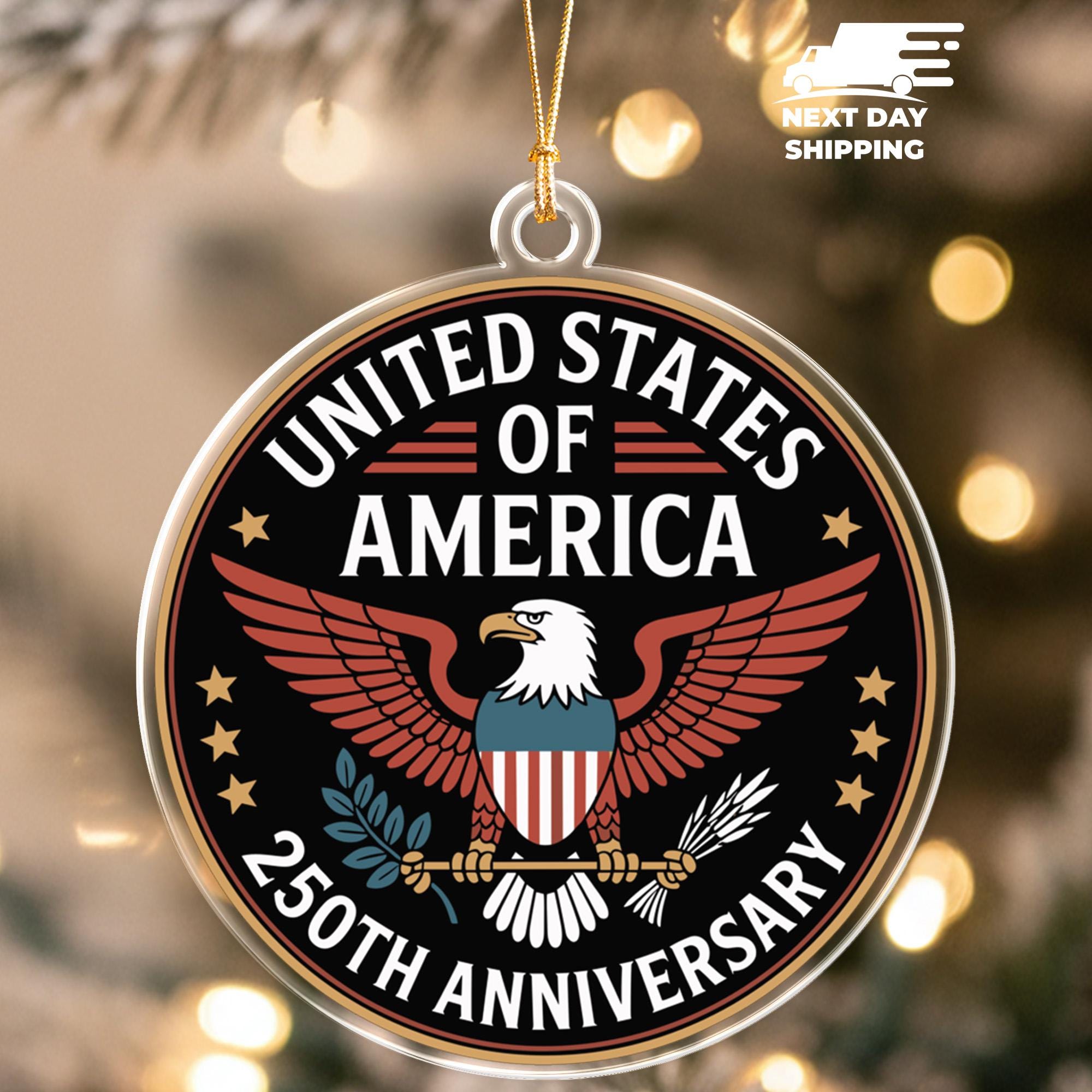 United States of America Ornament, 250th Anniversary Keepsake, Acrylic Independence Day Ornament, American Eagle Fourth of July Ornament