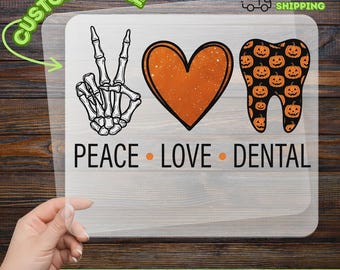 Peace Love Dental DTF Transfer, Halloween Dentist Ready To Press, Halloween Dental Assistant, Dental Hygienist Gift, Pumpkin Tooth DTF