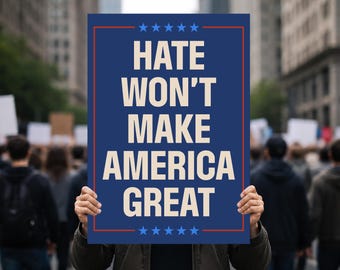 Hate Won't Make America Great Yard Sign Anti Trump Protest, Political Lawn Decor Democrat Gift, Resist 47 Liberal Activism