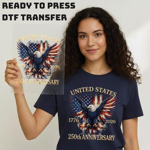 United States 250th Anniversary DTF Transfer, 1776 2026 Patriotic Eagle Print, America 250 Independence Day Ready to Press Design image 18