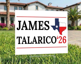 James Talarico Yard Sign, Texas Political Sign, Election Lawn Sign, Outdoor Yard Decor, Support James Talarico Sign