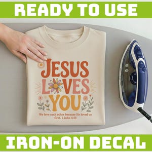 Jesus Loves You Floral DTF Transfer, Retro Bible Verse Heat Press Transfer, Aesthetic Boho Wildflower Faith, DIY Gift For Groovy Christian image 13