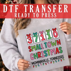 Small Town Christmas DTF Transfer, McMinnville Tennessee Zip Code Holiday Apparel Iron On Design