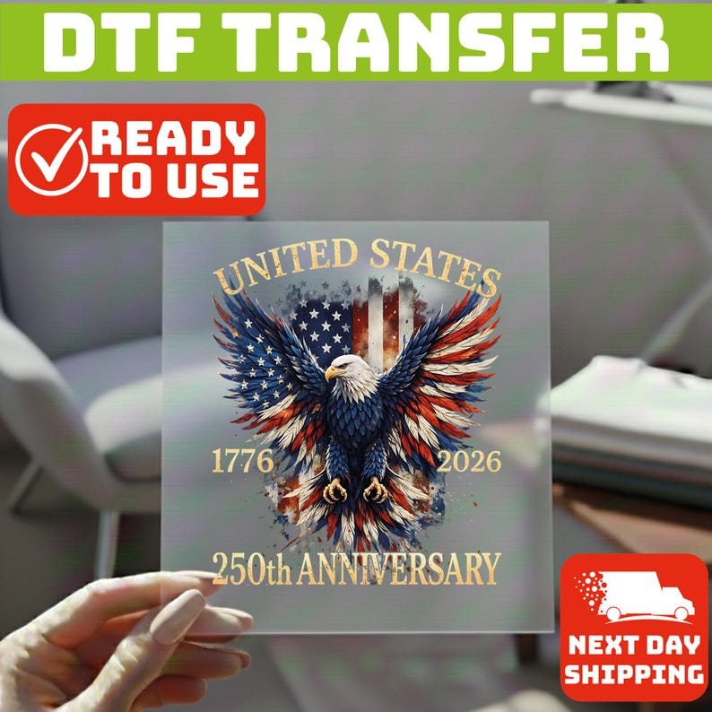 United States 250th Anniversary DTF Transfer, 1776 2026 Patriotic Eagle Print, America 250 Independence Day Ready to Press Design image 4