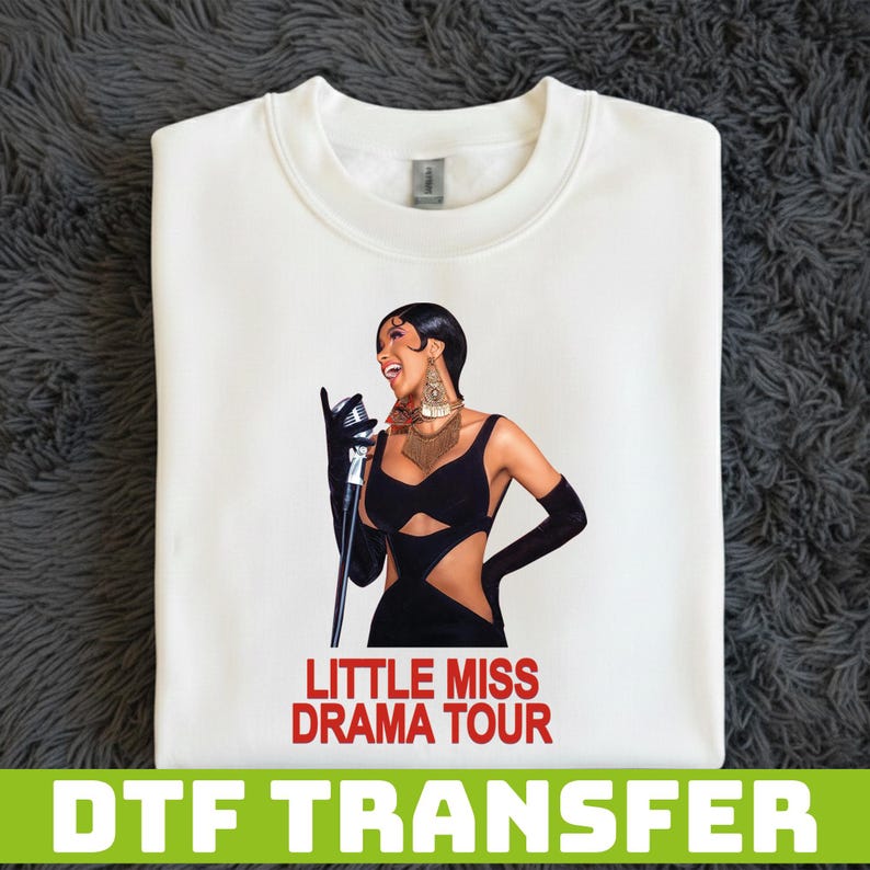 Cardi B Little Miss Drama DTF Transfer, Cardi B Graphic Artwork Ready To Press Heat Transfer Print For Fabric bild 7