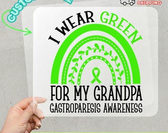 I Wear Green For My Grandpa DTF Transfer, Gastroparesis Awareness Rainbow Ready To Press