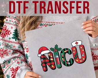 NICU DTF Transfer, Christmas Nurse Design, Holiday Medical Apparel Print, Ready to Press Heat Transfer