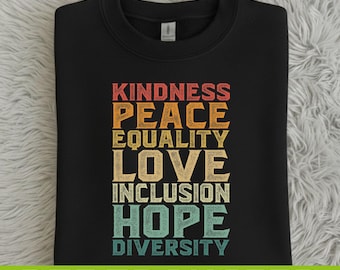 Kindness Peace Equality Love DTF Transfer, Retro Inclusion Hope Diversity Heat Press Transfer, Vintage Inspirational Social Justice Art