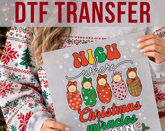 NICU Christmas Miracles Begin DTF Transfer, Holiday Baby Swaddle Print, Ready to Press Apparel Design