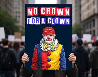 No Crown For A Clown Yard Sign Funny Anti Trump Protest, Political Humor Lawn Decor, Democrat Liberal Activist Gift