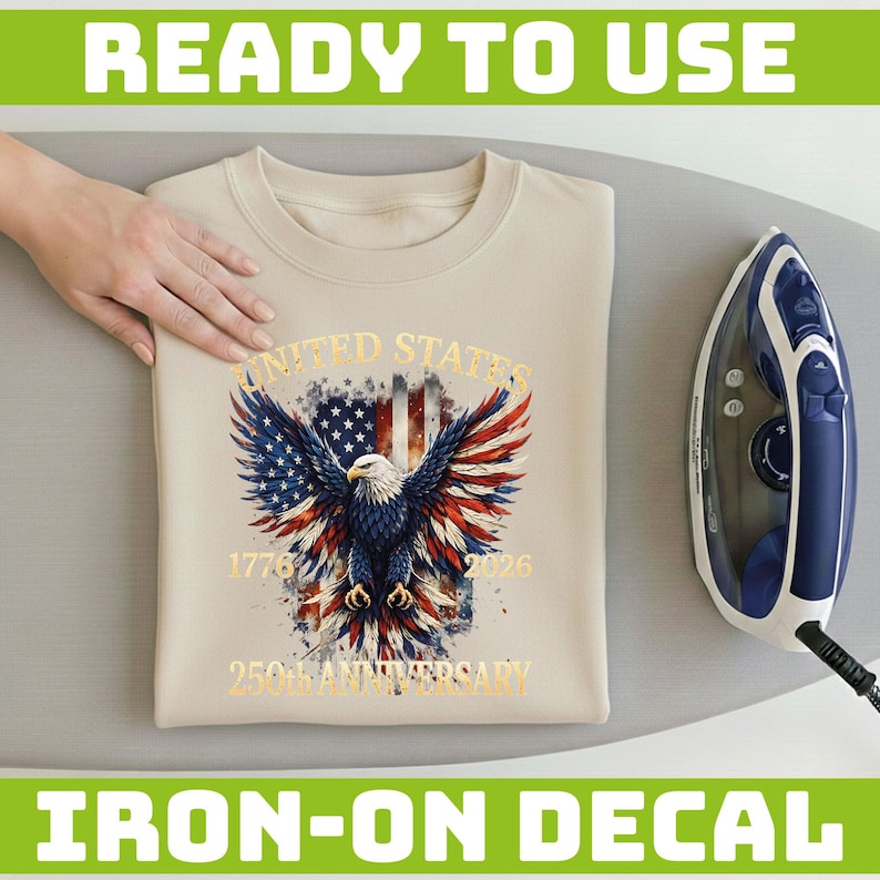 United States 250th Anniversary DTF Transfer, 1776 2026 Patriotic Eagle Print, America 250 Independence Day Ready to Press Design image 3