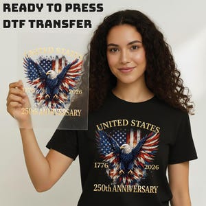 United States 250th Anniversary DTF Transfer, 1776 2026 Patriotic Eagle Print, America 250 Independence Day Ready to Press Design image 17