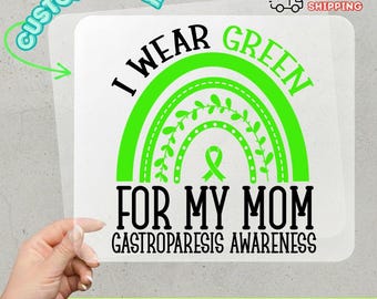 Gastroparesis Awareness Ready To Press, I Wear Green For My Mom Rainbow Heat Transfer