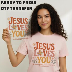 Jesus Loves You Floral DTF Transfer, Retro Bible Verse Heat Press Transfer, Aesthetic Boho Wildflower Faith, DIY Gift For Groovy Christian image 20