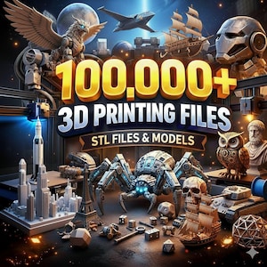 May include: A promotional image with the text "100,000+ 3D PRINTING FILES STL FILES & MODELS". The image features various 3D models, including a spaceship, a spider, a skull, a ship, and a city skyline, all set against a dark, space-themed background.