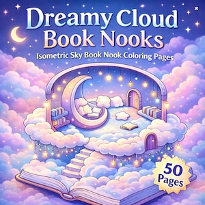 Può includere: Illustrazione colorata di un libro con il titolo "Dreamy Cloud Book Nooks" e il sottotitolo "Isometric Sky Book Nook Coloring Pages". L'immagine presenta un paesaggio nuvoloso stravagante con una luna a mezzaluna, stelle e un distintivo "50 Pages".