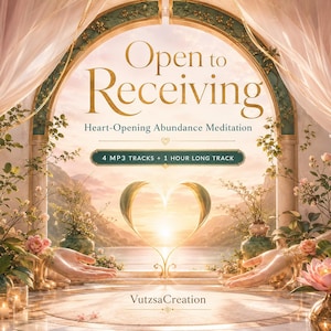 May include: A digital graphic featuring an arched window view of a sunset over water. Text reads Open to Receiving, Heart-Opening Abundance Meditation, 4 MP3 TRACKS + 1 HOUR LONG TRACK, and VutzsaCreation. Two hands are positioned in the foreground.
