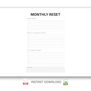 May include: A white printable planner page with the text "MONTHLY RESET" at the top. Sections include "HOME RESET", "MIND & PLANNING RESET", and "LIFE ADMIN RESET", with lines for notes. The words "INSTANT DOWNLOAD" are also visible.