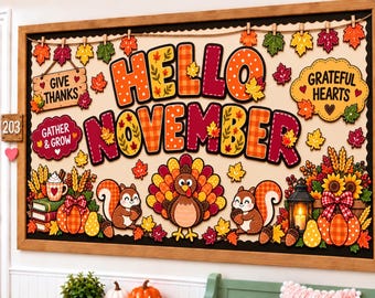 Hello November Bulletin Board Kit, Fall Thanksgiving Gratitude Turkey Squirrel Pumpkin Classroom Door Decor, Printable Teacher Supplies, PDF