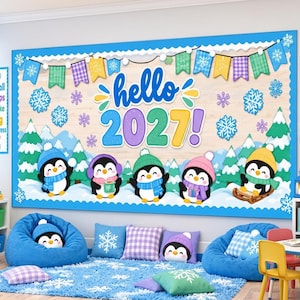 May include: A classroom bulletin board display featuring the text hello 2027, decorated with colorful bunting, snowflakes, and five penguins wearing winter hats and scarves. The scene includes matching pillows, a rug, and wall posters.