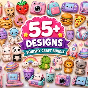 May include: A collection of colorful, cartoon-style stickers featuring various characters and objects, including food, animals, and electronics, surrounding a central sign that reads 55+ DESIGNS SQUISHY CRAFT BUNDLE in bold text.