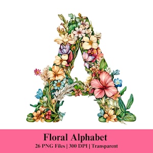 May include: A capital letter A formed by a dense arrangement of colorful flowers and green leaves. The floral design includes pink, white, yellow, and blue blossoms with various foliage. The text below reads Floral Alphabet 26 PNG Files 300 DPI Transparent.