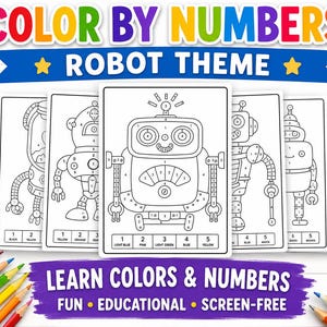 May include: Coloring book pages with a robot theme. The pages feature line drawings of robots with numbered sections for coloring. The text "COLOR BY NUMBERS ROBOT THEME" is displayed at the top. The text "LEARN COLORS & NUMBERS" is also visible.