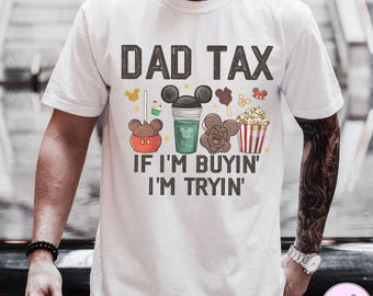 Mickey Snack Drink Disney Dad PNG, Dad Tax Shirt, Princess Dad, Happy Father's Day, Gift for Dad, Best Dad Ever Tee, Birthday Daddy Gift