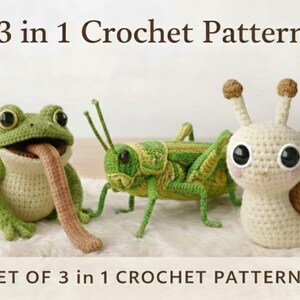 May include: A crochet pattern set featuring a frog with a long tongue, a grasshopper, and a snail. The frog is green and beige, the grasshopper is green and yellow, and the snail is beige and brown. The text "3 in 1 Crochet Pattern" is at the top.