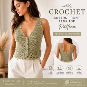 May include: A sage green crochet button-front tank top pattern featuring a V-neckline, scalloped hem, and four buttons. The digital download includes step-by-step instructions for a beginner to intermediate skill level, presented in a PDF format.