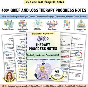 May include: A spiral-bound therapy progress notes workbook for grief and loss. The cover features the text 400+ Therapy Progress Notes for Grief and Loss, Bereavement, an illustration of a person with two ghosts, and a 45 pages included badge.