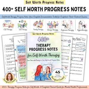 May include: A spiral-bound document titled 400+ Therapy Progress Notes for Self Worth Therapy, featuring an illustration of a person looking into a mirror. The set includes 45 pages of clinical documentation templates for various therapy types.
