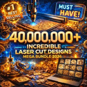 Könnte beinhalten: Werbebild für ein Mega-Bundle mit Laser-Cut-Designs. Das Bild zeigt den Text "#1 Best Selling", "40.000.000+ Incredible Laser Cut Designs" und "Mega Bundle 2026". Ein Laptop zeigt verschiedene Designs.
