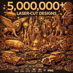 May include: A golden image showcasing laser-cut designs with a steampunk theme. The image features a cityscape with fantastical creatures, vehicles, and gears. Text at the top reads "5,000,000+ LASER-CUT DESIGNS". Includes file type icons at the bottom.