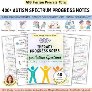 May include: A spiral-bound book titled 400+ Therapy Progress Notes for Autism Spectrum with a white cover featuring three stylized figures in teal, yellow, and orange. The cover includes text about 45 pages included and therapist created.
