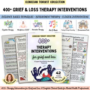Może przedstawiać: Podręcznik w oprawie spiralnej zatytułowany 400+ Therapy Interventions for grief and loss, z centralną ilustracją abstrakcyjnych postaci, otoczony stronami informacyjnymi i ikonami metod terapeutycznych.