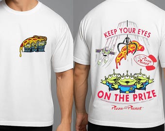 Toy Story Alien Pizza Planet T-Shirt, Keep Your Eyes On The Prize Graphic Tee