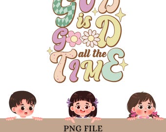 Retro Faith PNG | God Is Good All Time Floral Graphic (Digital Download)