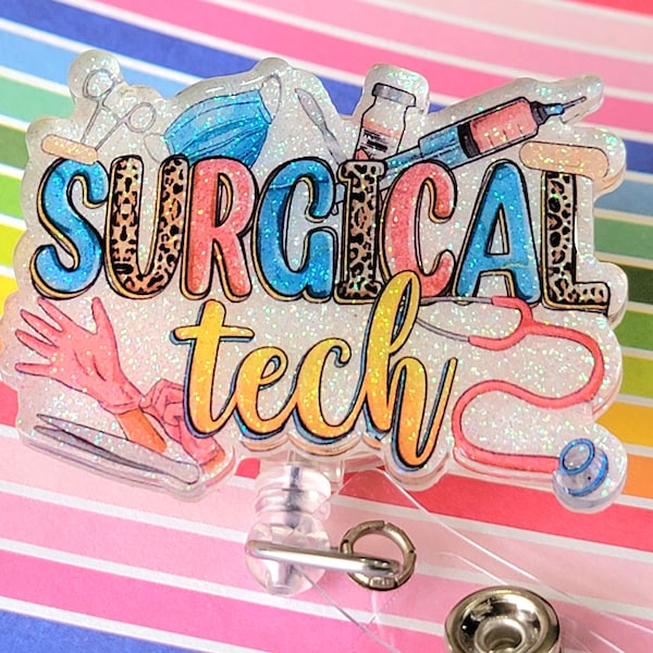Surgical Tech Badge Reel |Retractable and Stylish ID Holder for Scrub Technologists week| acrylic glitter lanyard- Under 20 Gifts for her