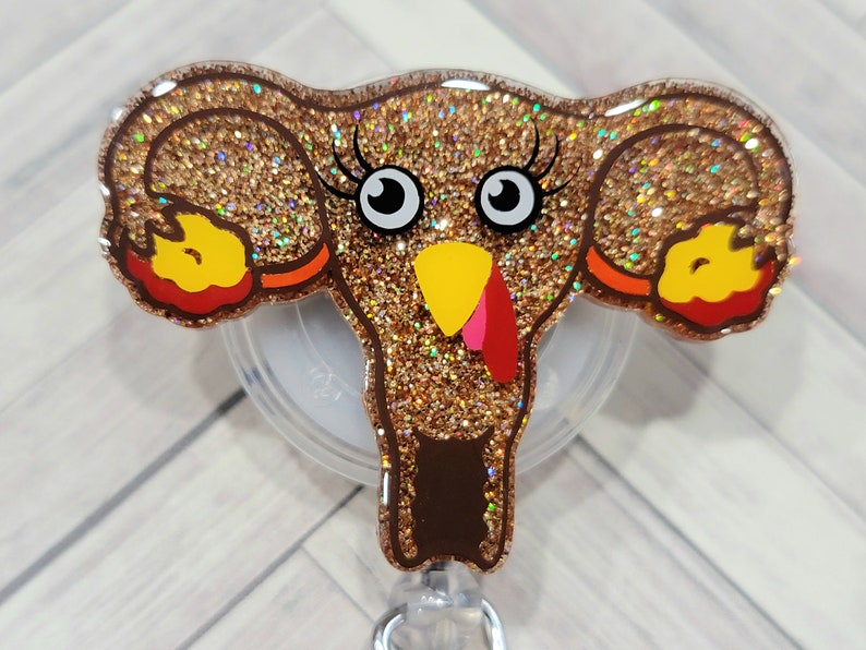 Turkey Uterus Badge reel. Thanksgiving Fall Badge reel Cervix Ovaries Vagina GYN Glitter. Funny holiday lanyards image 1