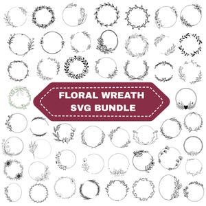 Könnte beinhalten: Eine Sammlung von floralen Kranzdesigns in verschiedenen Stilen. Die Kränze sind kreisförmig und zeigen Blätter, Blumen und andere botanische Elemente. Der Text "FLORAL WREATH SVG BUNDLE" wird auf einem weinroten Banner angezeigt.