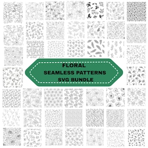 May include: A collection of black and white floral seamless patterns. The image features various botanical designs, including flowers, leaves, and vines. The text "FLORAL SEAMLESS PATTERNS SVG BUNDLE" is displayed on a green banner.